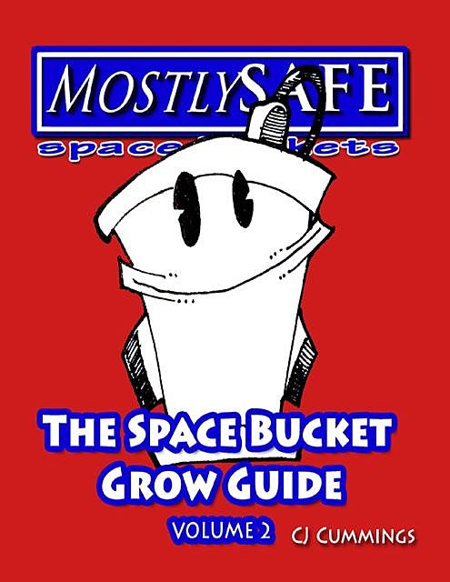 Space Bucket Grow Guide – Volume 2, CJ Cummings