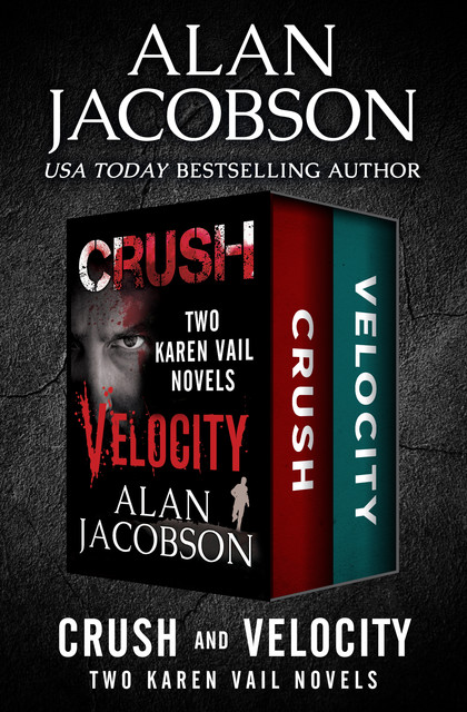 Crush and Velocity, Alan Jacobson