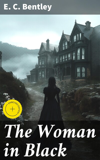 The Woman in Black, E.C.Bentley