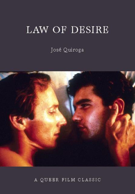 Law of Desire, José Quiroga