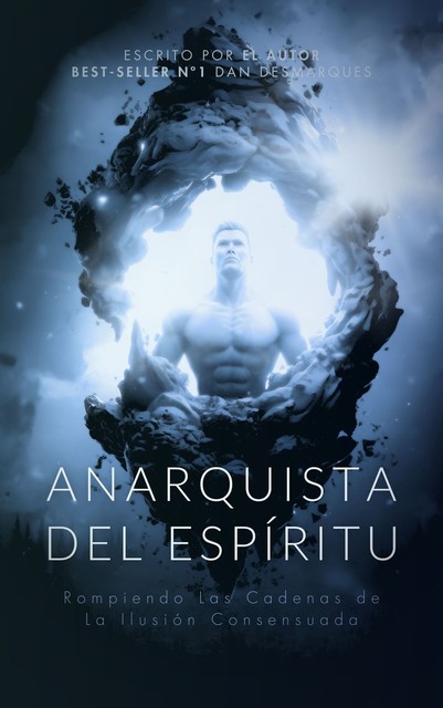 Anarquista del Espíritu, Dan Desmarques