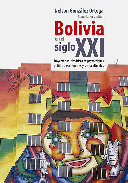 Bolivia en el siglo XXI, Nelson González Ortega