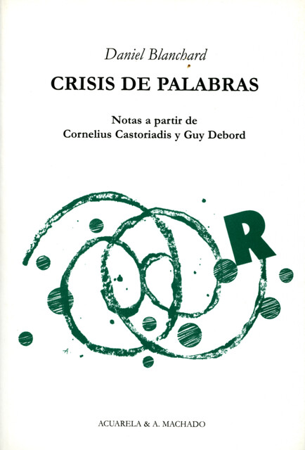 Crisis de palabras, Daniel Blanchard