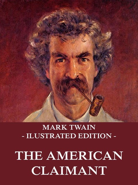 The American Claimant, Mark Twain