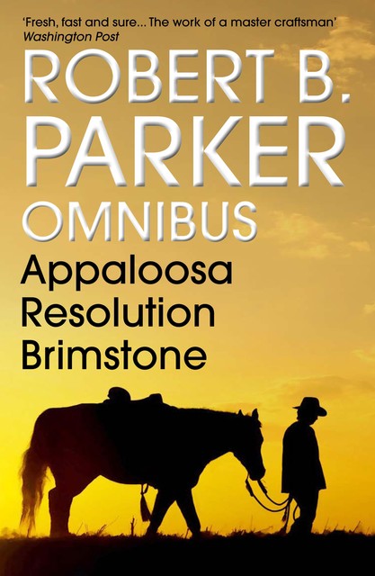Robert B. Parker Omnibus, Robert Parker