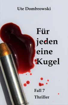 Für jeden eine Kugel, Ute Dombrowski