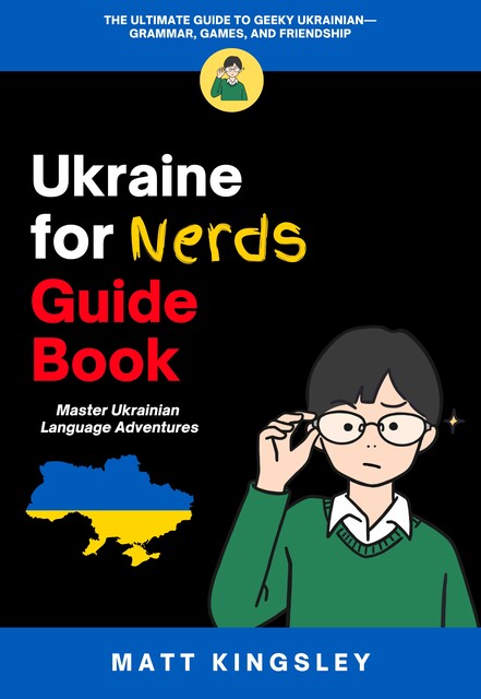 Ukraine for Nerds Guide Book, Matt Kingsley