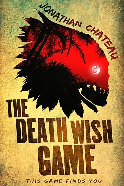 The Death Wish Game, Jonathan Chateau