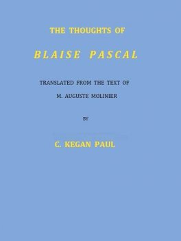 The Thoughts of Blaise Pascal, Blaise Pascal