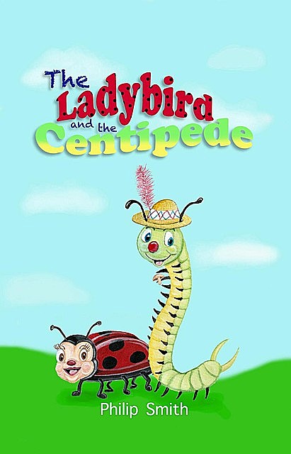 The Ladybird and The Centipede, Philip Smith