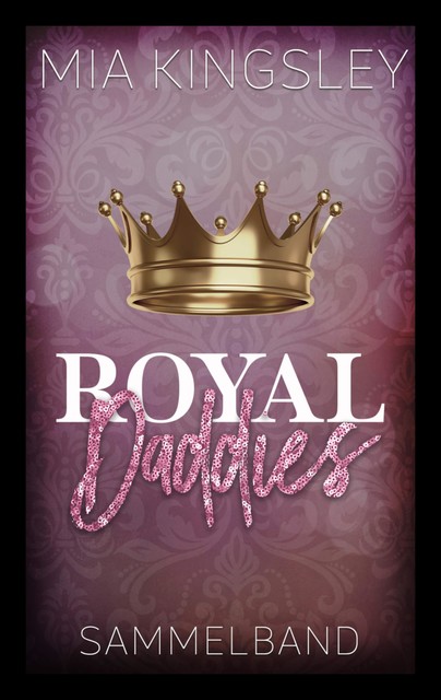 Royal Daddies, Mia Kingsley