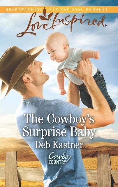 The Cowboy's Surprise Baby, Deb Kastner