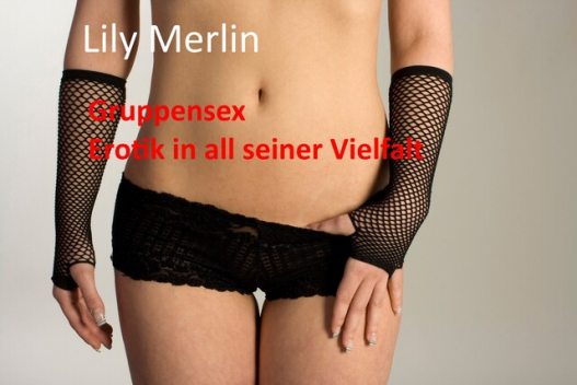 Gruppensex, Lily Merlin
