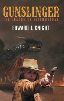 Gunslinger, Edward J. Knight, Edward Knight