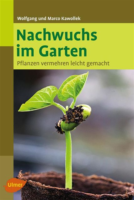 Nachwuchs im Garten, Marco Kawollek, Wolfgang Kawollek