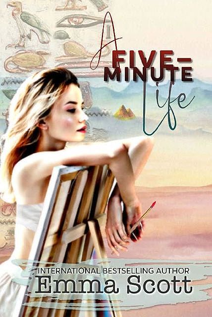 A Five-Minute Life, Emma Scott