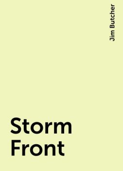 Storm Front, Jim Butcher
