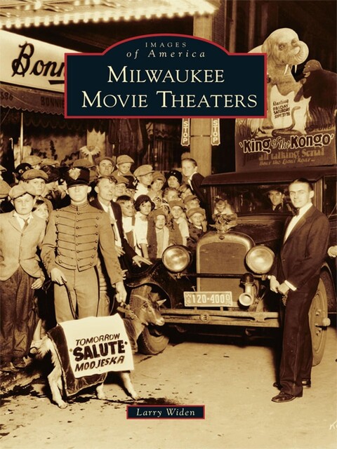 Milwaukee Movie Theaters, Larry Widen