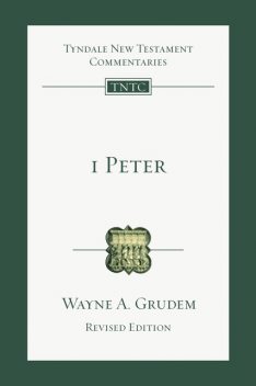 1 Peter, Wayne A. Grudem