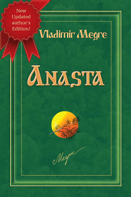 Anasta (Volume 10, of The Ringing Cedars Of Russia Series), Vladimir Megre, Susan Downing