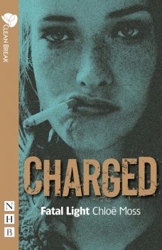 Fatal Light (NHB Modern Plays), Chloë Moss