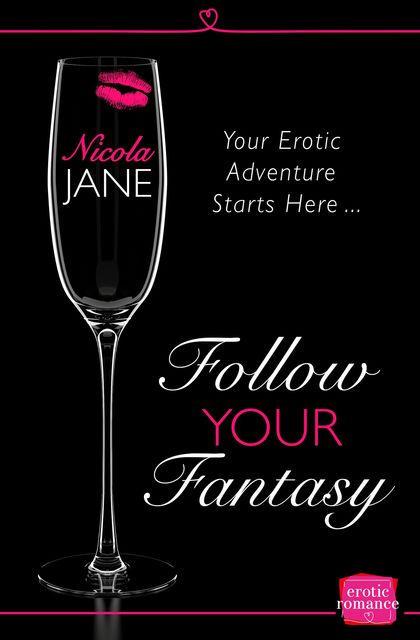 Follow Your Fantasy, Nicola Jane