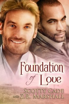 Foundation of Love, Scotty Cade, Z.B.Marshall