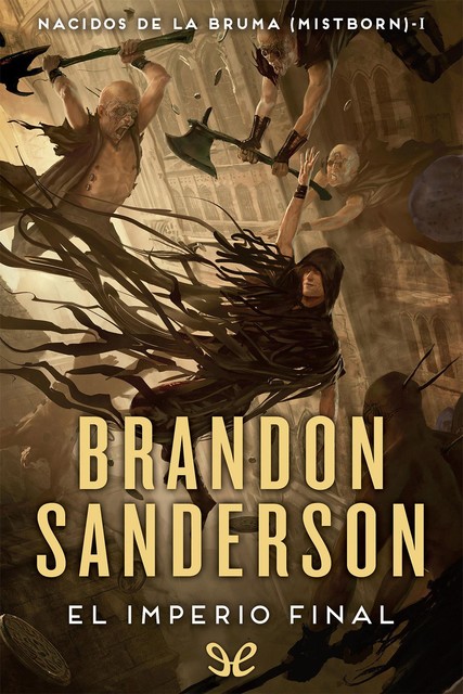 El Imperio Final. (Ed. revisada), Brandon Sanderson