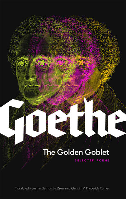 The Golden Goblet, Johan Wolfgang Von Goethe