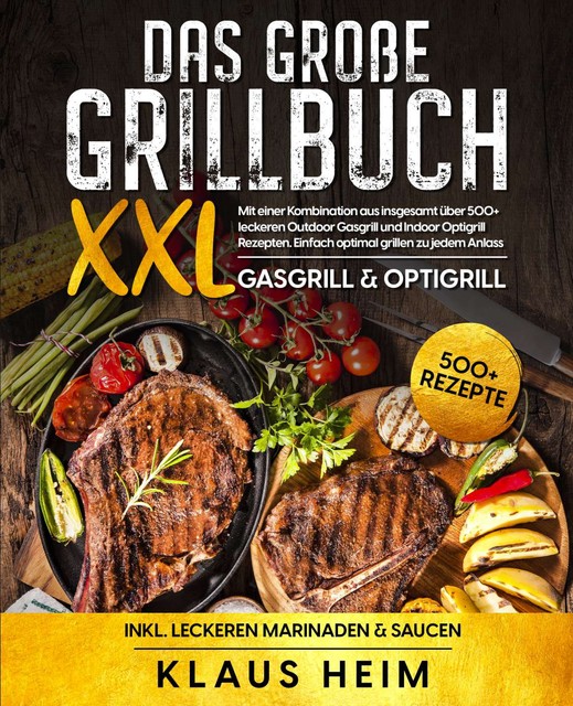 Das große Grillbuch XXL, Klaus Heim