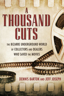 A Thousand Cuts, Dennis Bartok, Jeff Joseph