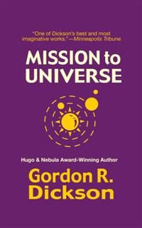 Mission to Universe, Gordon R. Dickson