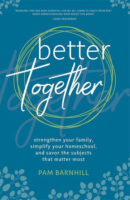 Better Together, Pam Barnhill