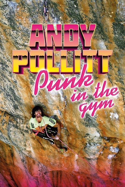 Punk in the Gym, Andy Pollitt