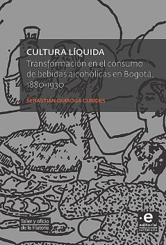 Cultura líquida, Sebastián Quiroga Cubides