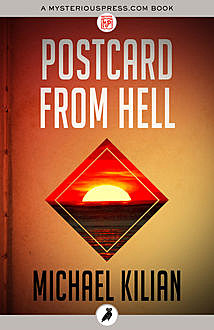 Postcard from Hell, Michael Kilian