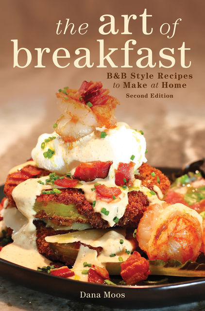 The Art of Breakfast, Dana Moos