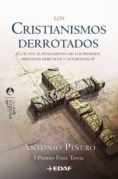 Los cristianismos derrotados, Antonio Piñero