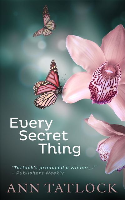 Every Secret Thing, Ann Tatlock