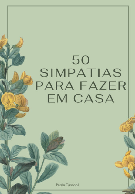 50 Simpatias Para Fazer Em Casa, Paola Tassoni