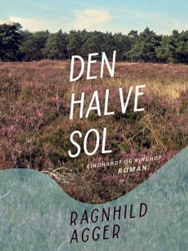 Den halve sol, Ragnhild Agger