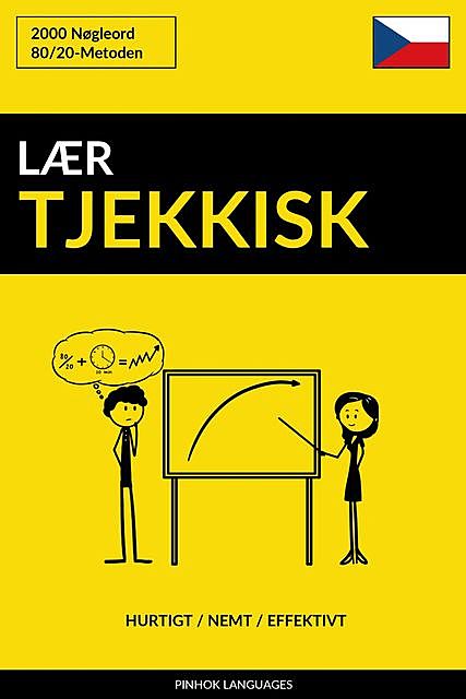 Lær Tjekkisk – Hurtigt / Nemt / Effektivt, Pinhok Languages