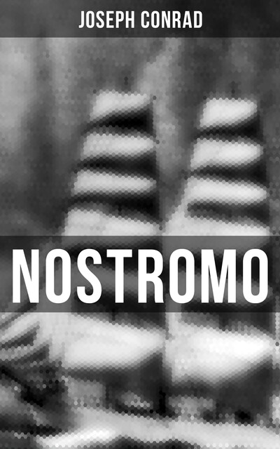 NOSTROMO, Joseph Conrad
