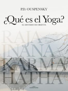 Qué es el Yoga, P.D.Ouspensky