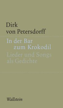 In der Bar zum Krokodil, Dirk von Petersdorff