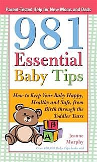 981 Essential Baby Tips, Jeanne Murphy