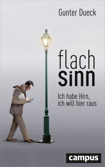 Flachsinn, Gunter Dueck