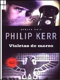 Violetas De Marzo, Philip Kerr