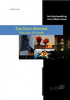 Das Euro-Attentat, Callum M. Conan