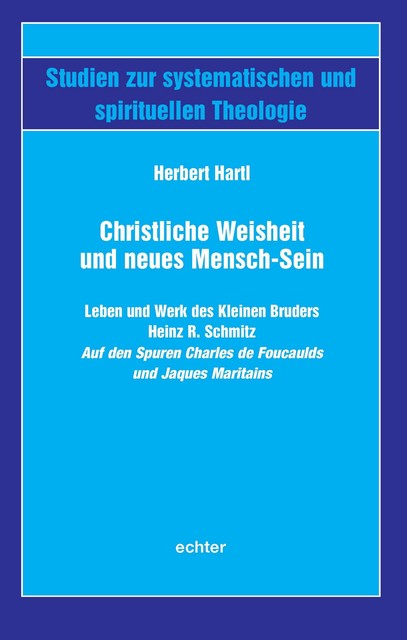 Christliche Weisheit und neues Mensch-Sein, Herbert Hartl